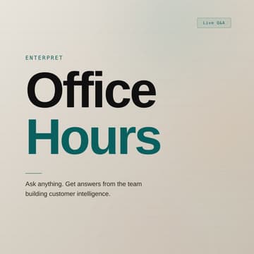 Cover Image for Enterpret Office Hours