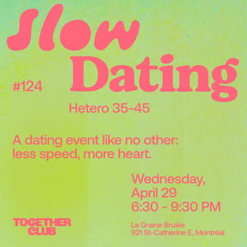 Cover Image for Slow Dating Montréal #124 (Hetero 35-45) 💙