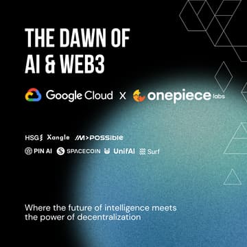 Cover Image for The Dawn of AI & Web3 - Exclusive Event Hosted by Google Cloud & OnePiece Labs