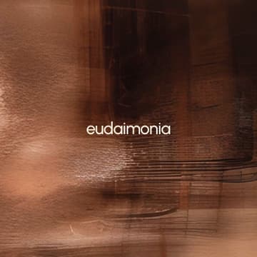 Cover Image for eudaimonia: the art of living a full life