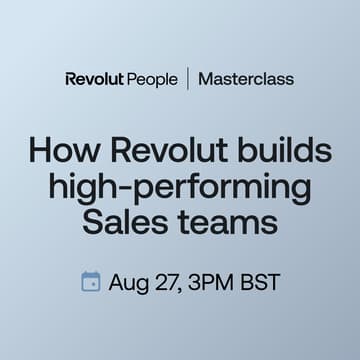 Cover Image for How Revolut builds high-performing Sales teams