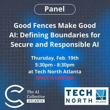 Cover Image for 🧠 The AI Collective Atlanta | Good Fences Make Good AI