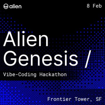 Cover Image for 🛸 Alien.org Hackathon: Vibecode Mini Apps for the human era