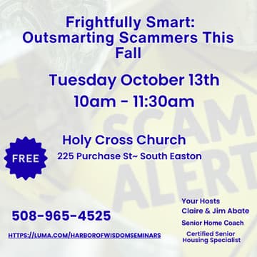 Cover Image for Frightfully Smart: Outsmarting Scammers This FallThis seminar equips seniors with the knowledge and instincts to spot and stop today’s
