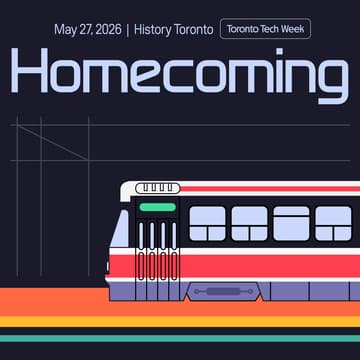 Cover Image for Toronto Tech Week 2026: Homecoming