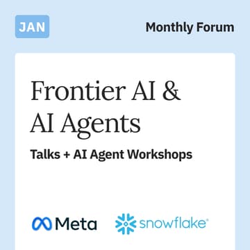 Cover Image for Frontier AI & AI Agents: Talks + Workshops, Ft Meta & Snowflake