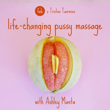 Cover Image for Life Changing Pussy Massage with Ashley Manta
