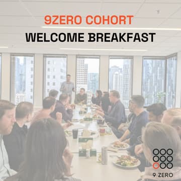 Cover Image for 9Zero March Cohort - Welcome Breakfast