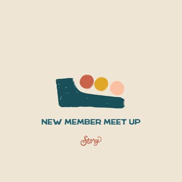 Cover Image for Come say hi! Story New Member Meet & Greet