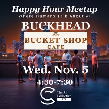 Cover Image for The AI Collective ATL | Buckhead Happy Hour Meetup