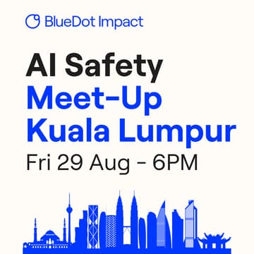 Cover Image for AI Safety Meet-Up Kuala Lumpur