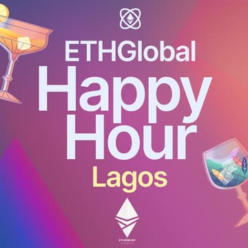 Cover Image for ETHGlobal Happy Hour Lagos with Ethereum Nigeria