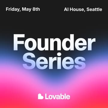 Cover Image for Lovable Founder Series: Seattle Edition