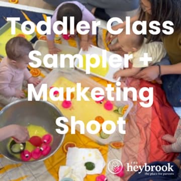 Cover Image for Heybrook Class Sampler + Marketing Shoot (14-30 Months)
