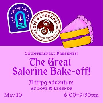 Cover Image for 💫 The Great Salorine Bake-off: A TTRPG Adventure at Love & Legends Books