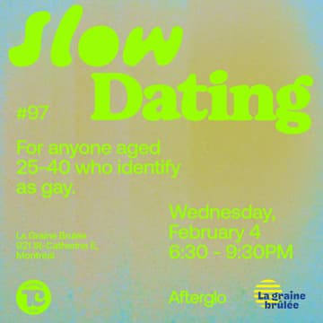 Cover Image for Slow Dating Montréal #97 (Gay 25-40) 💙