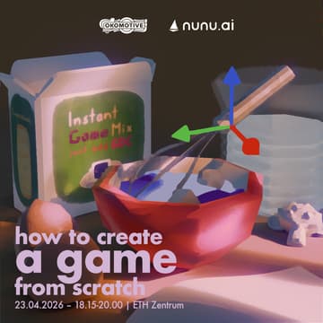 Cover Image for ETH Game Dev Club x Okomotive: How to create a game from scratch