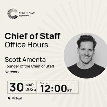 Cover Image for Chief of Staff Fundamentals Office Hours (Mar 30)