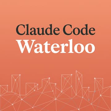 Cover Image for Claude Code Meetup Waterloo