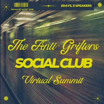 Cover Image for Anti-Grifter Social Club: Virtual Summit