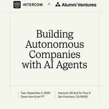 Cover Image for Intercom x Alumni Ventures: Building Autonomous Companies with AI Agents