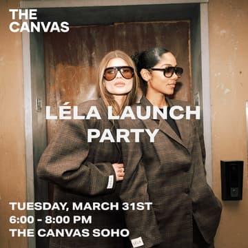 Cover Image for LÉLA - Launching at The Canvas SoHo