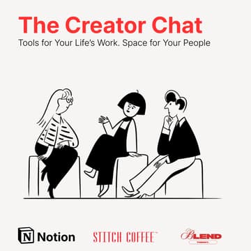 Cover Image for Notion x Blend Theory: The Creator Chat