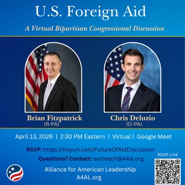 Cover Image for Virtual Event with Representatives Fitzpatrick (R-PA) and Deluzio (D-PA) on the Future of Foreign Aid