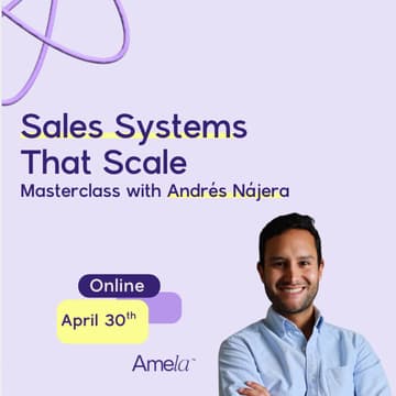 Cover Image for Sales Systems That Scale: Masterclass with Andrés Nájera