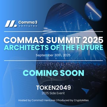 Cover Image for Comma3 Summit 2025 - Architects of the Future @Token2049 Singapore