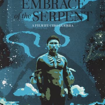 Cover Image for Embrace Of The Serpent @ Boedecker Theater