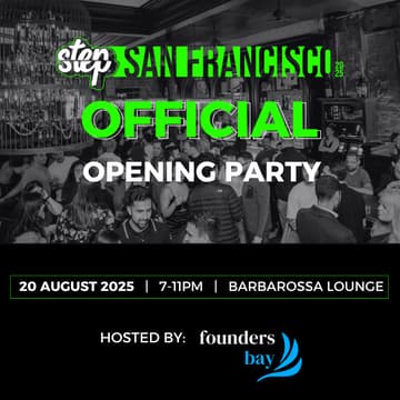 Cover Image for Founders Bay Step San Francisco Opening Party