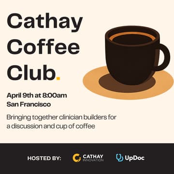 Cover Image for Cathay Coffee Club: Clinician Builders (ft. UpDoc)
