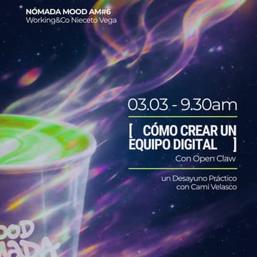 Cover Image for NOMADA MOOD AM#6 -  Cómo Crear tu propio agente AI con OpenClaw