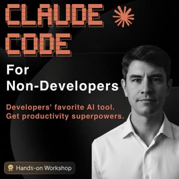 Cover Image for Claude Code for Non-Developers | Workshop