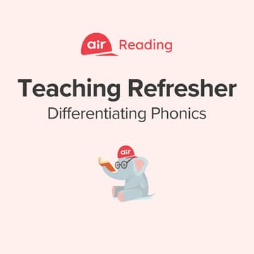 Cover Image for Teaching Refresher: Differentiating Phonics
