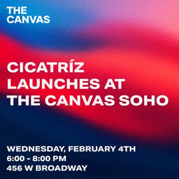 Cover Image for Cicatríz Launches at The Canvas SoHo