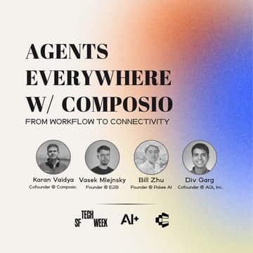 Cover Image for Agents Everywhere: From Workflow to Connectivity #SFTechWeek