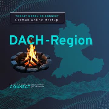 Cover Image for TMC DACH: 🔥Threat Modeling  und Cyber Resilience Act! 🔥 Threat Modeling Lagerfeuer