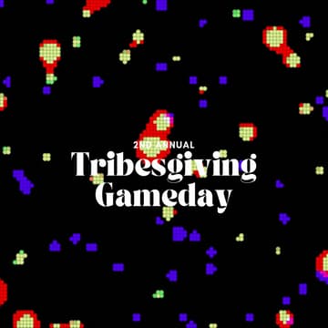 Cover Image for 2nd Annual Tribesgiving: Game Day 🎲