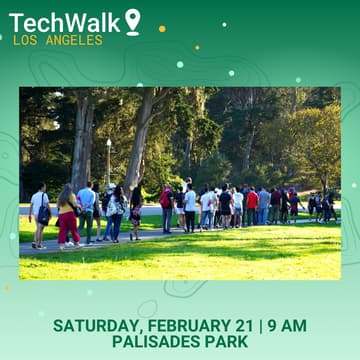 Cover Image for TechWalk | Los Angeles, 2/21