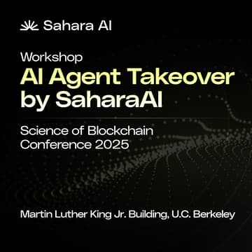 Cover Image for AI Agent Takeover by Sahara AI - SBC2025 Workshop