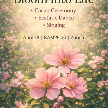 Cover Image for ECSTATIC DANCE · Cacao Ceremony · Singing Circle · BLOOM INTO LIFE