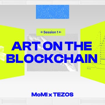 Cover Image for Session 1 – Intro to art on the blockchain