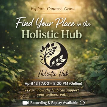 Cover Image for Find Your Place in the Holistic Hub