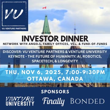 Cover Image for Investor Dinner – Ottawa - Hosted by VU Venture Partners - The Future of Humanity - AI, Robotics, SpaceTech, & Longevity
