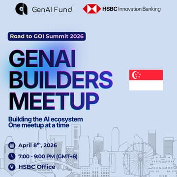 Cover Image for GenAI Builders Meetup - Singapore (ft. HSBC)
