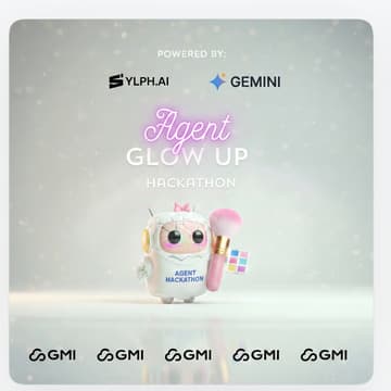 Cover Image for Agent Glow Up Hackathon