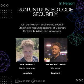 Cover Image for PlatEng STHLM x lovable - Run Untrusted Code Securely