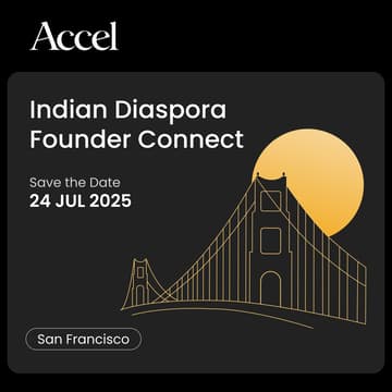 Cover Image for Indian Diaspora Founder Connect in SF with Accel